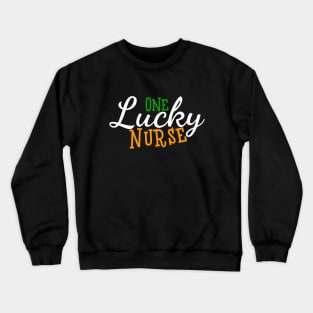 One Lucky Nurse Crewneck Sweatshirt